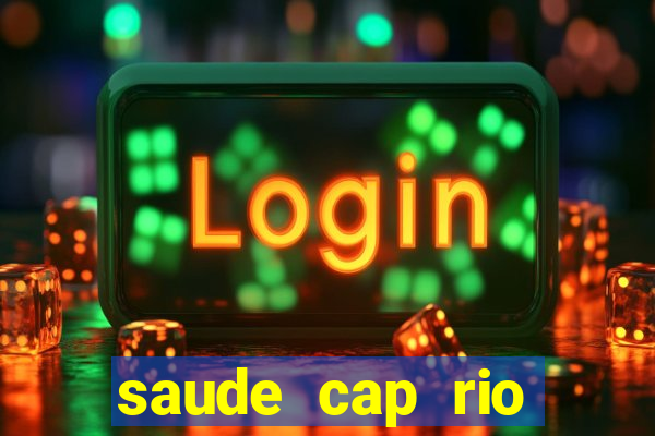 saude cap rio preto resultado